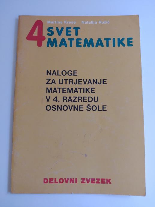 4 Svet Matematike Naloge Za Utrjevanje Matematike V 4 Razredu