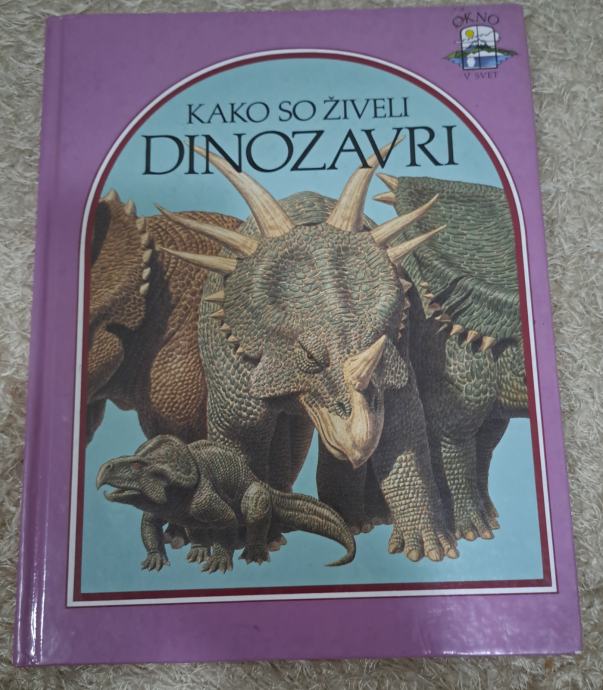 Kako So Iveli Dinozavri Avtor Steve Parker