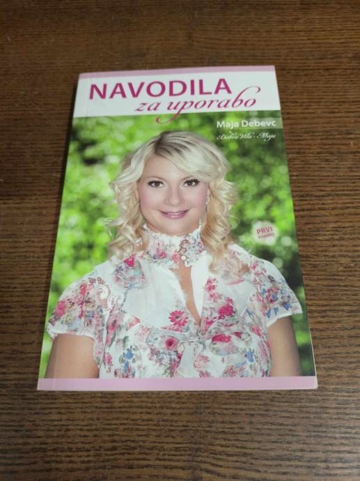 MAJA DEBEVC NAVODILA ZA UPORABO