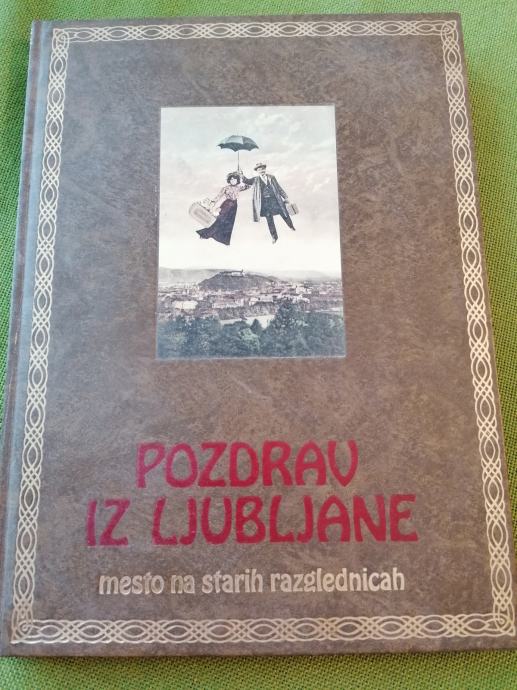 Knjiga Pozdrav Iz Ljubljane