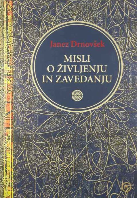 Misli O Ivljenju In Zavedanju Janez Drnov Ek