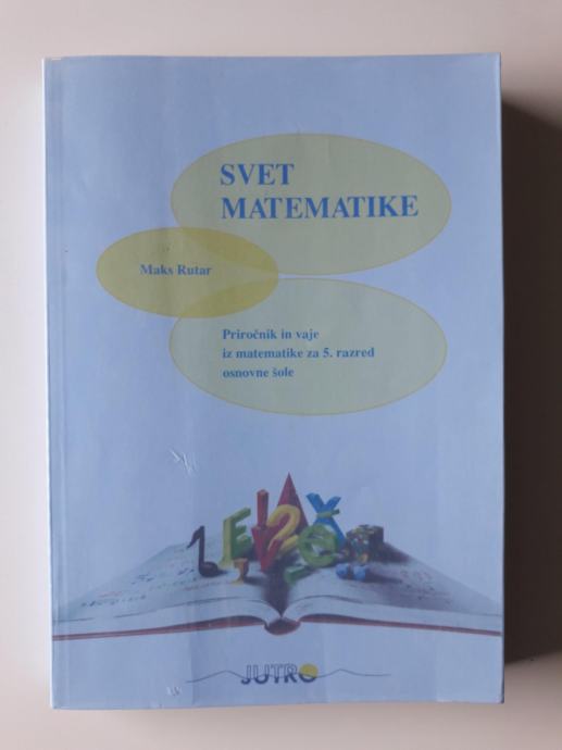 MAKS RUTAR SVET MATEMATIKE PRIROČNIK IN VAJE ZA 5 RAZRED OŠ