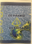 Od piramid do kaosa