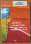 Merjenje v geometriji, kotne funkcije, trigonometrija (zbirka nalog)