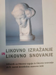 LIKOVNO IZRAŽANJE IN SNOVANJE