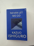 KAZUO ISHIGURO - NEVER LET ME GO