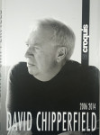 DAVID CHIPPERFIELD; 2006 2014