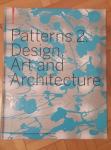 Patterns 2. Design, Art and Architecture; Birkhäuser 2008