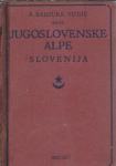 Jugoslovenske Alpe/ R. Badjura (Poškodovano hrbtišče)