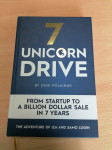 7 Unicorn Drive: From Startup To A Billion Dollar Sale In 7 Years