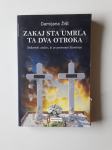 DAMIJANA ŽIST, ZAKAJ STA UMRLA TA DVA OTROKA