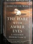 EDMUND DE WALL: THE HARE WITH AMBER EYES- A HIDDEN INHERITANCE