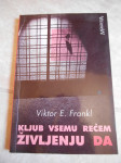 Frankl, Viktor E.: Kljub vsemu rečem življenju DA