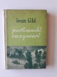 IVAN ŠIBL, PARTIZANSKI RAZGOVORI, 1953