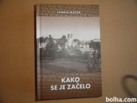 JANKO MAČEK, KAKO SE JE ZAČELO