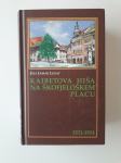 JEJA JAMAR LEGAT, KAIBETOVA HIŠA NA ŠKOFJELOŠKEM PLACU, 1511-1914