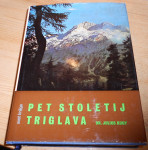 Julius Kugy, Pet stoletij Triglava