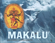 Makalu : prvič prvi v Himalaji / Aleš Kunaver s prijatelji himalajci ;