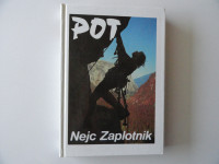 NEJC ZAPLOTNIK, POT