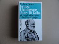 NORBERTO FUENTES, ERNEST HEMINGWAY - JAHRE IN KUBA