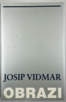 OBRAZI, Josip Vidmar