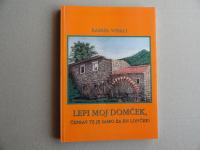 RAFAEL VIDALI, LEPI MOJ DOMČEK, ČEPRAV TE JE SAMO ZA EN LONČEK!