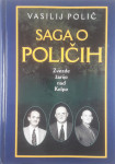 SAGA O POLIČIH; ZVEZDE ŽARIJO NAD KOLPO, Vasilij Polič