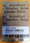 Zdenko Roter, Pravi obraz