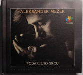 ALEKSANDER MEŽEK PODARJENO SRCU CD