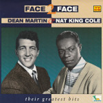 Dean Martin & Nat King Cole – Face To Face - Their Greatest H. (2x CD)