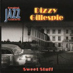 Dizzy Gillespie – Sweet Stuff  (CD)