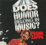 Frank Zappa – Does Humor Belong In Music?  (CD)