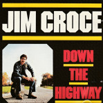 Jim Croce – Down The Highway  (CD)