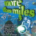 More Than Miles 3 - Dreamhouse 97