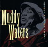 Muddy Waters – Hoochie Coochie Man  (CD)