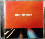 PERPETUUM JAZZILE - Pozabi, da se ti mudi (CD, 2003)