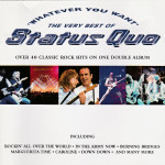 Status Quo – Whatever You Want (The Very Best Of Status Quo)  (2x CD)