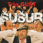Trio Gušt – Šušur  (CD)