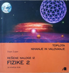 Rešene naloge iz FIZIKE 2 in FIZIKE 3 za srednjo šolo