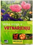 VELIKA KNJIGA O VRTNARJENJU – Herta Simon - KOT NOVA