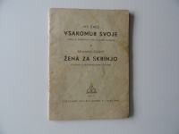 IVE ČAĆE, VSAKOMUR SVOJE, BRANKO ČOPIĆ, ŽENA ZA SKRINJO, 1947