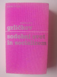 ALEKSANDER GRLIČKOV, SODOBNI SVET IN SOCIALIZEM