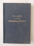 AVGUST MUNDA, UVOD V KRIMINALISTIKO, 1951