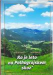 KO JE LETO NA POLHOGRAJSKEM SKOZ', Jožica in Jože Kavčič