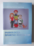 PSIHOLOGIJA ŠPORTNE REKREACIJE, TANJA KAJTNA, MATEJ TUŠAK