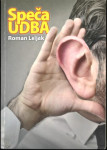 Speča Udba / Roman Leljak