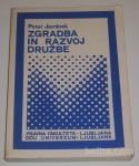 ZGRADBA IN RAZVOJ DRUŽBE – Peter Jambrek