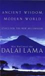 Ancient wisdom modern world ethics for the new millennium Dalai Lama