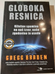 GLOBOKA RESNICA, Gregg Braden