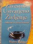 HARRY PALMER ZAVESTNO USTVARJENO ŽIVLJENJE ODKRITJE IN RAZVOJ AVATARJA